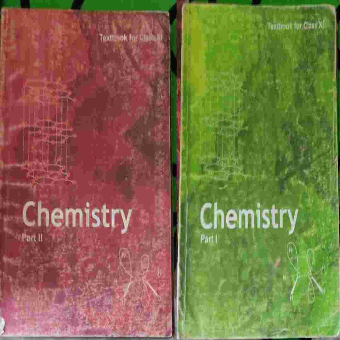 NCERT CHEMISTRY CLASS 11 AND 12 PART 1 AND PART 2